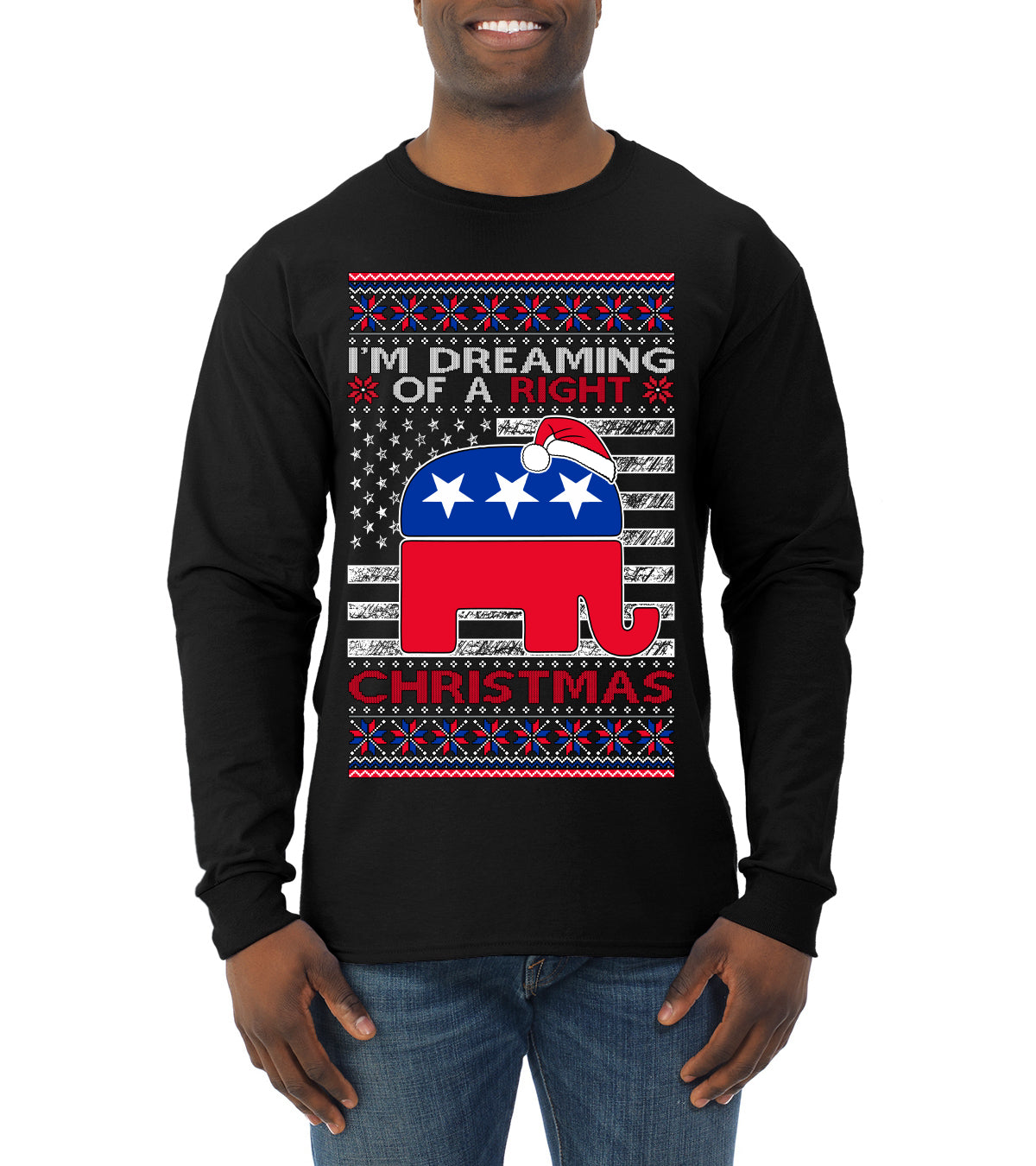 I'm Dreaming Of A Right Christmas GOP, Christmas Gifts, Funny Xmas Gift Idea, Ugly Christmas Sweater Mens Long Sleeve Shirt