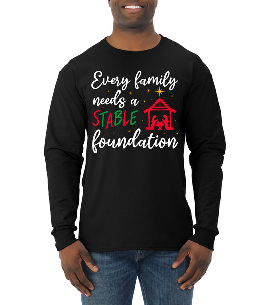 Every Family Needs a Stable Foundation Ugly Christmas Sweater, Christmas Gifts, Funny Xmas Gift Idea, Mens Long Sleeve Shirt