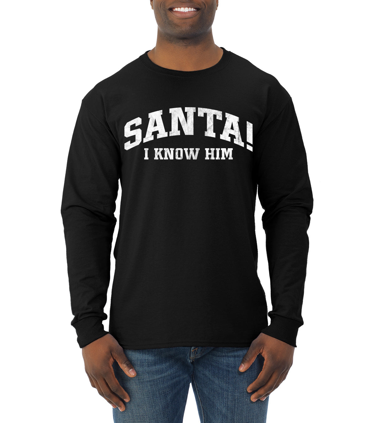 Vintage Movie Quote Santa! I Know Him, Christmas Gifts, Funny Xmas Gift Idea, Ugly Christmas Sweater Mens Long Sleeve Shirt