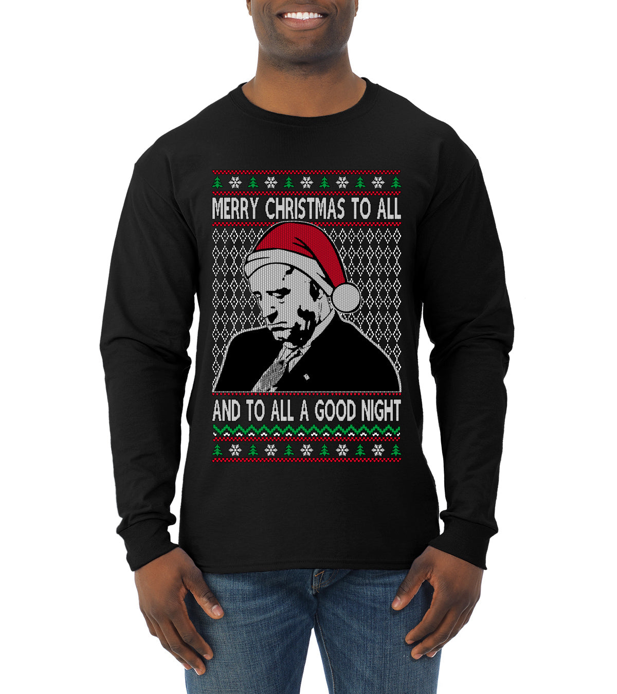 A Good Night Sleepy Joe Merry Xmas To All,Christmas Gifts, Funny Xmas Gift Idea, Ugly Christmas Sweater Mens Long Sleeve Shirt