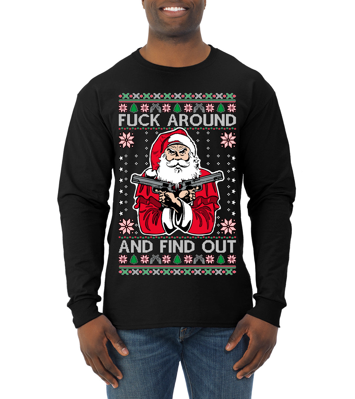 F Around And Find Out Santa, Christmas Gifts, Funny Xmas Gift Idea, Ugly Christmas Sweater Mens Long Sleeve Shirt