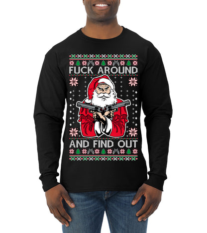 F Around And Find Out Santa, Christmas Gifts, Funny Xmas Gift Idea, Ugly Christmas Sweater Mens Long Sleeve Shirt