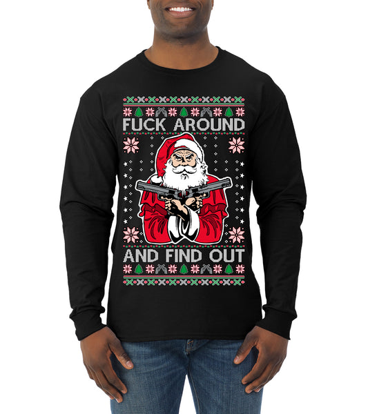 F Around And Find Out Santa, Christmas Gifts, Funny Xmas Gift Idea, Ugly Christmas Sweater Mens Long Sleeve Shirt