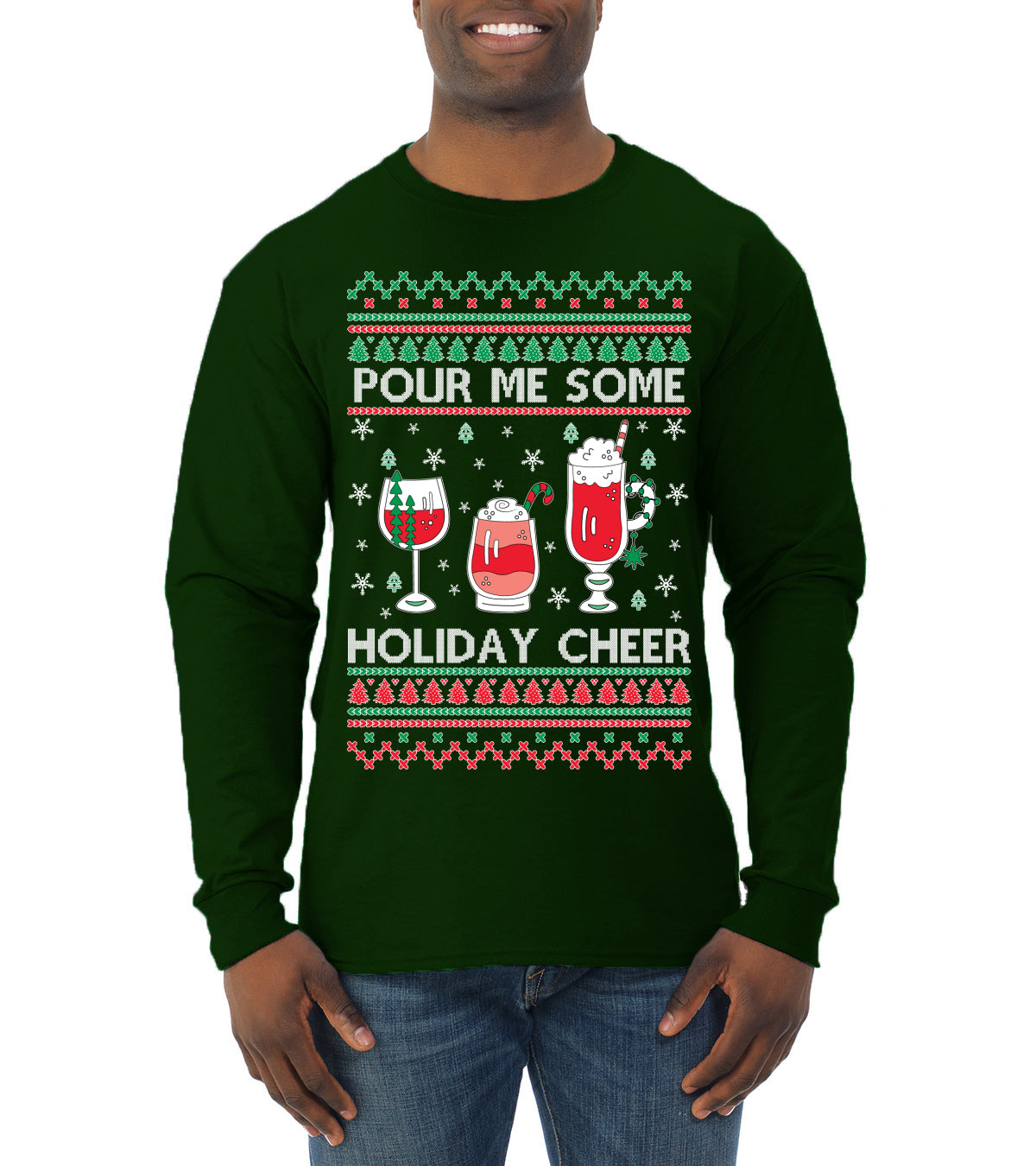 Pour Me Some Holiday Cheer ,Christmas Gifts, Funny Xmas Gift Idea, Ugly Christmas Sweater Mens Long Sleeve Shirt