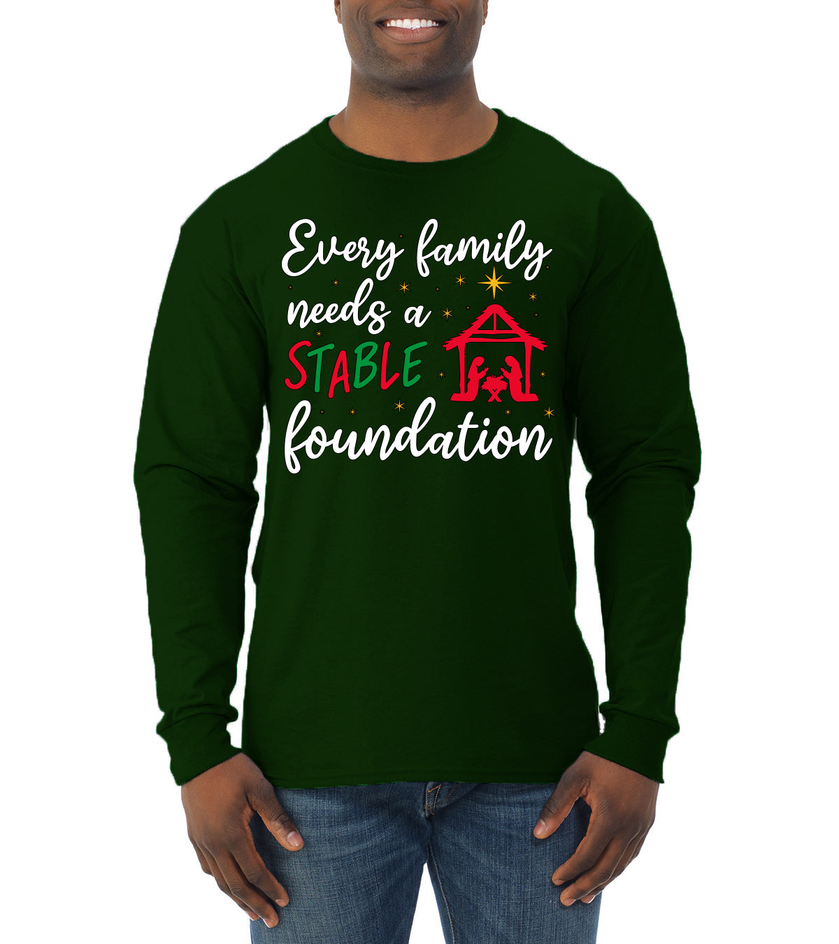 Every Family Needs a Stable Foundation Ugly Christmas Sweater, Christmas Gifts, Funny Xmas Gift Idea, Mens Long Sleeve Shirt