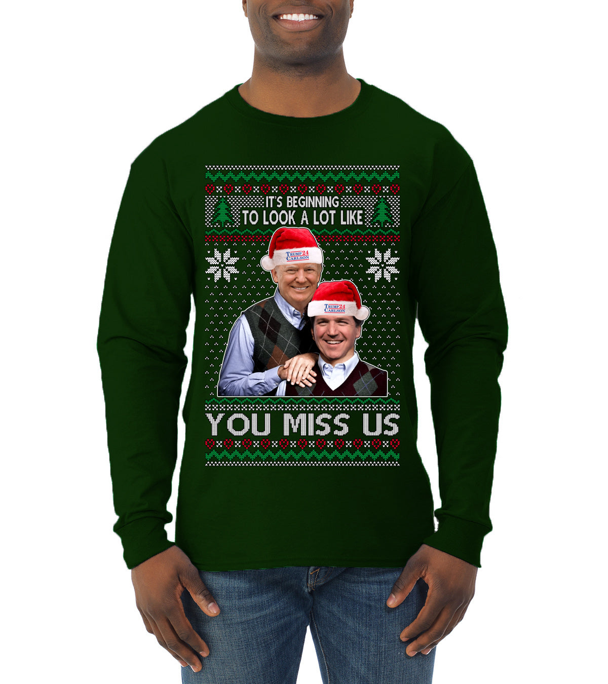 Trump Carlson 24 Beginning To Look Like You Miss Us, Christmas Gifts, Funny Xmas Gift Idea, Ugly Christmas Sweater Mens Long Sleeve Shirt