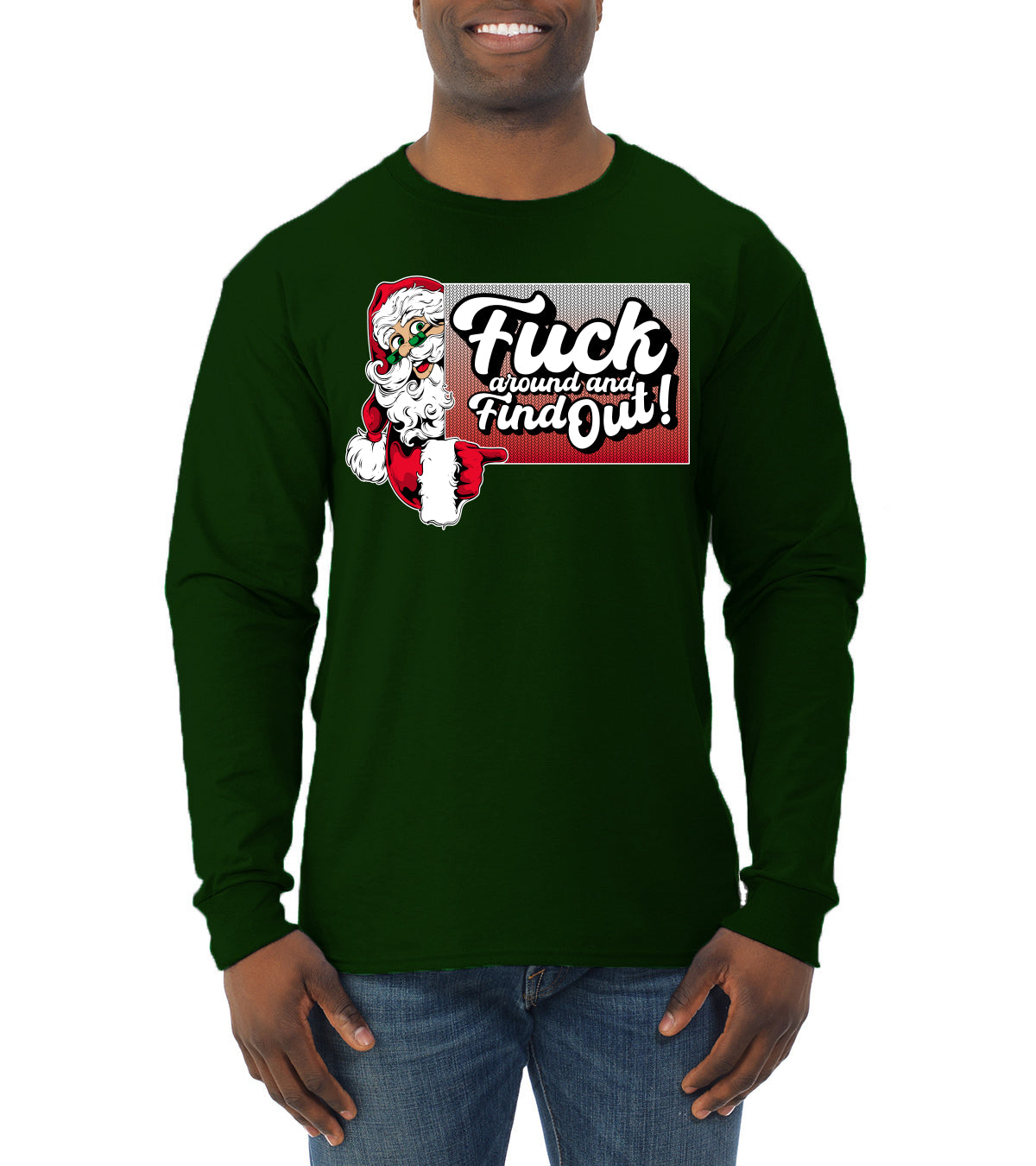 F Around And Find Out Santa Sign, Christmas Gifts, Funny Xmas Gift Idea, Ugly Christmas Sweater Mens Long Sleeve Shirt
