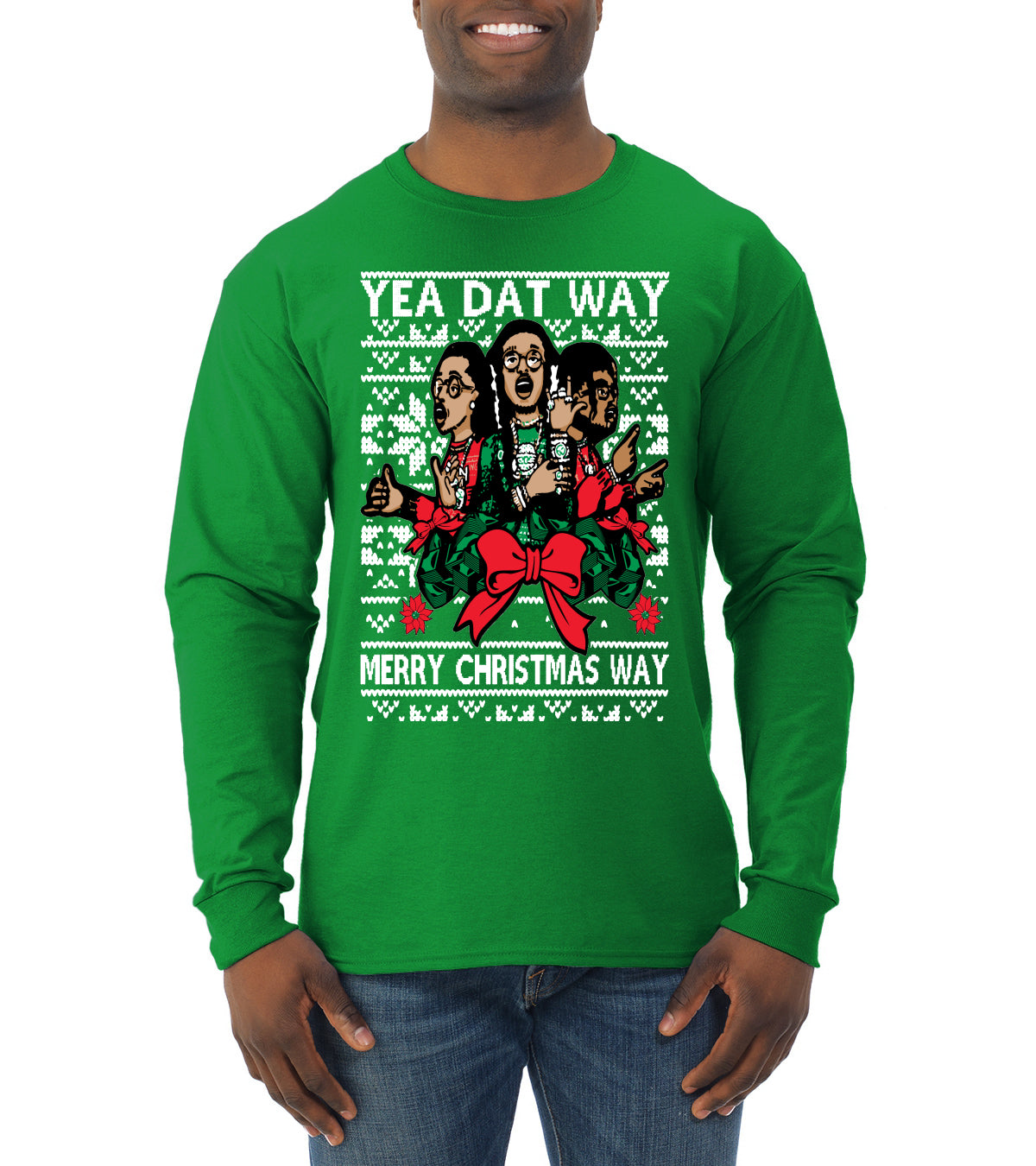 Yea Dat Way Merry Christmas Way, Christmas Gifts, Funny Xmas Gift Idea, Ugly Christmas Sweater Mens Long Sleeve Shirt