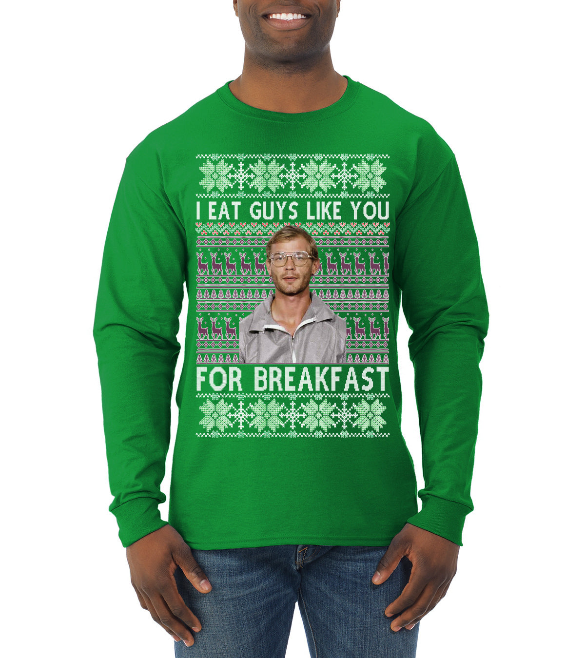 I Eat Guys Like You For Breakfast ,Christmas Gifts, Funny Xmas Gift Idea, Ugly Christmas Sweater Mens Long Sleeve Shirt