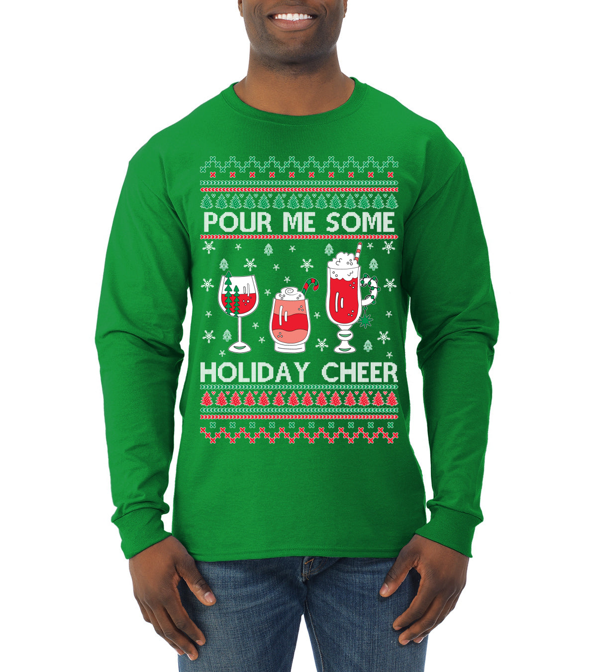 Pour Me Some Holiday Cheer ,Christmas Gifts, Funny Xmas Gift Idea, Ugly Christmas Sweater Mens Long Sleeve Shirt
