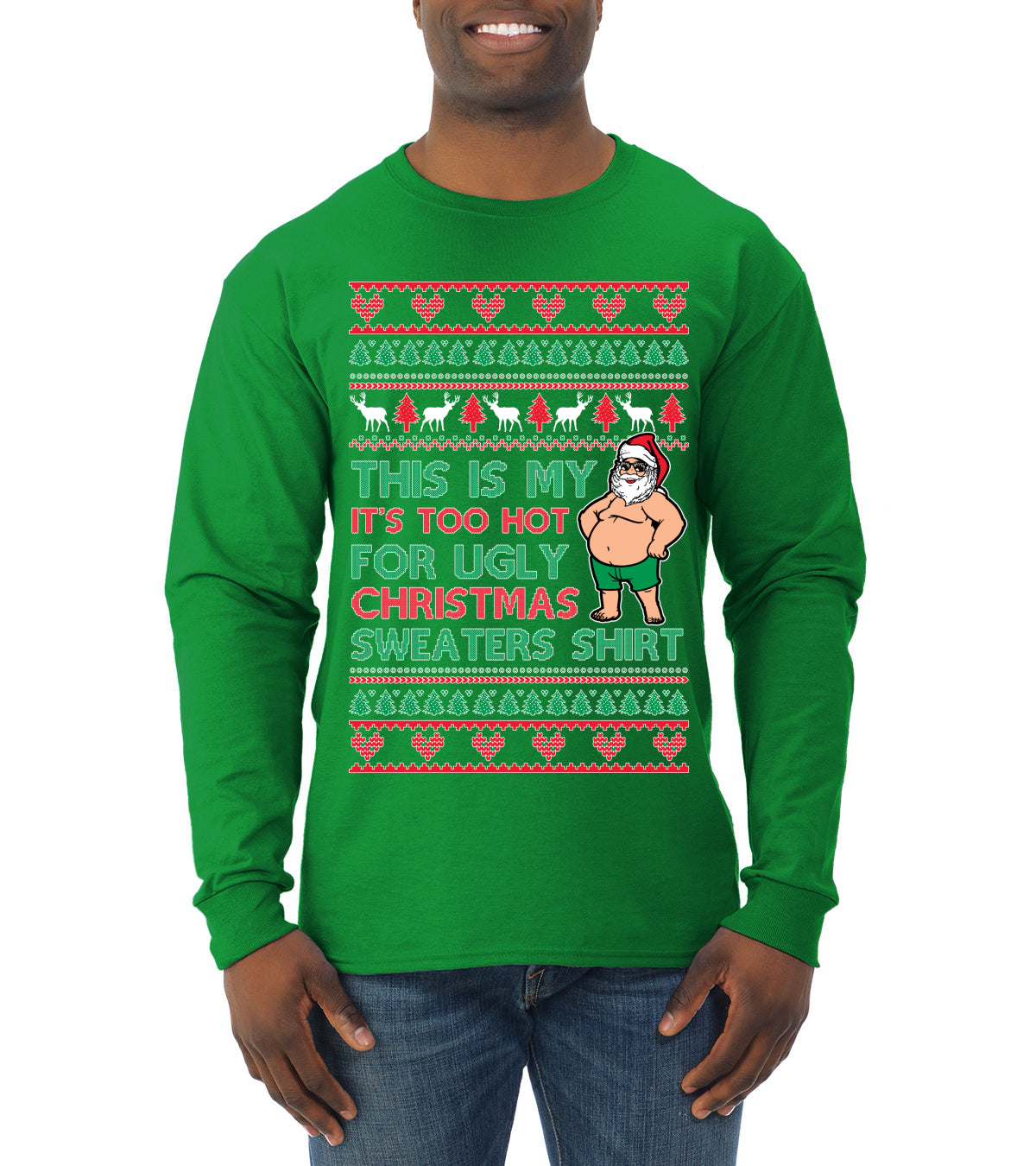 Santa Too Hot For Sweaters Shirt, Funny Christmas,, Christmas Gifts, Funny Xmas Gift Idea, Ugly Christmas  Mens Long Sleeve Shirt