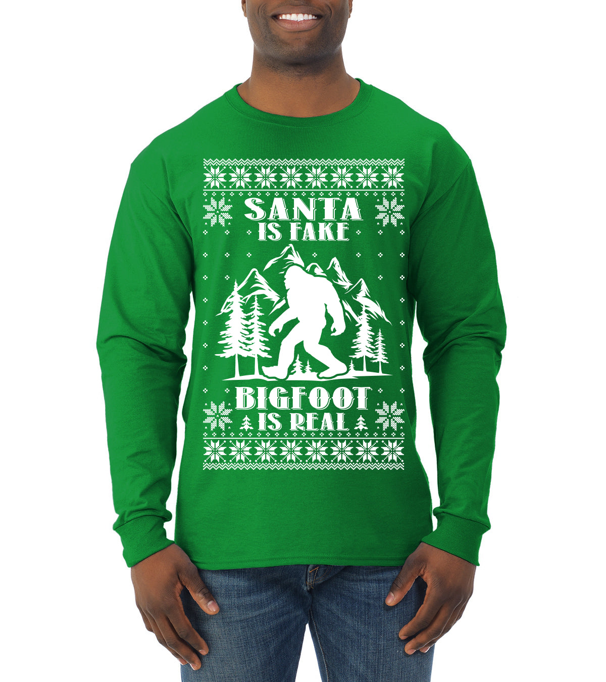Santa Is Fake Bigfoot Is Real ,Christmas Gifts, Funny Xmas Gift Idea, Ugly Christmas Sweater Mens Long Sleeve Shirt
