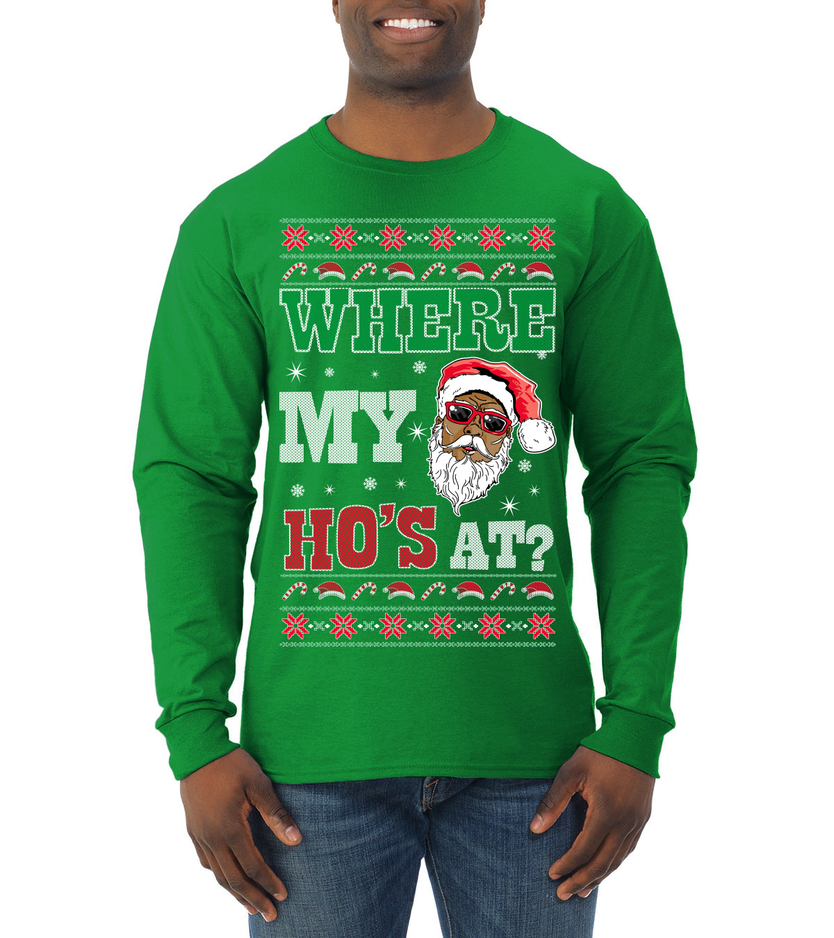Where My Ho's At? ,Christmas Gifts, Funny Xmas Gift Idea, Ugly Christmas Sweater Mens Long Sleeve Shirt