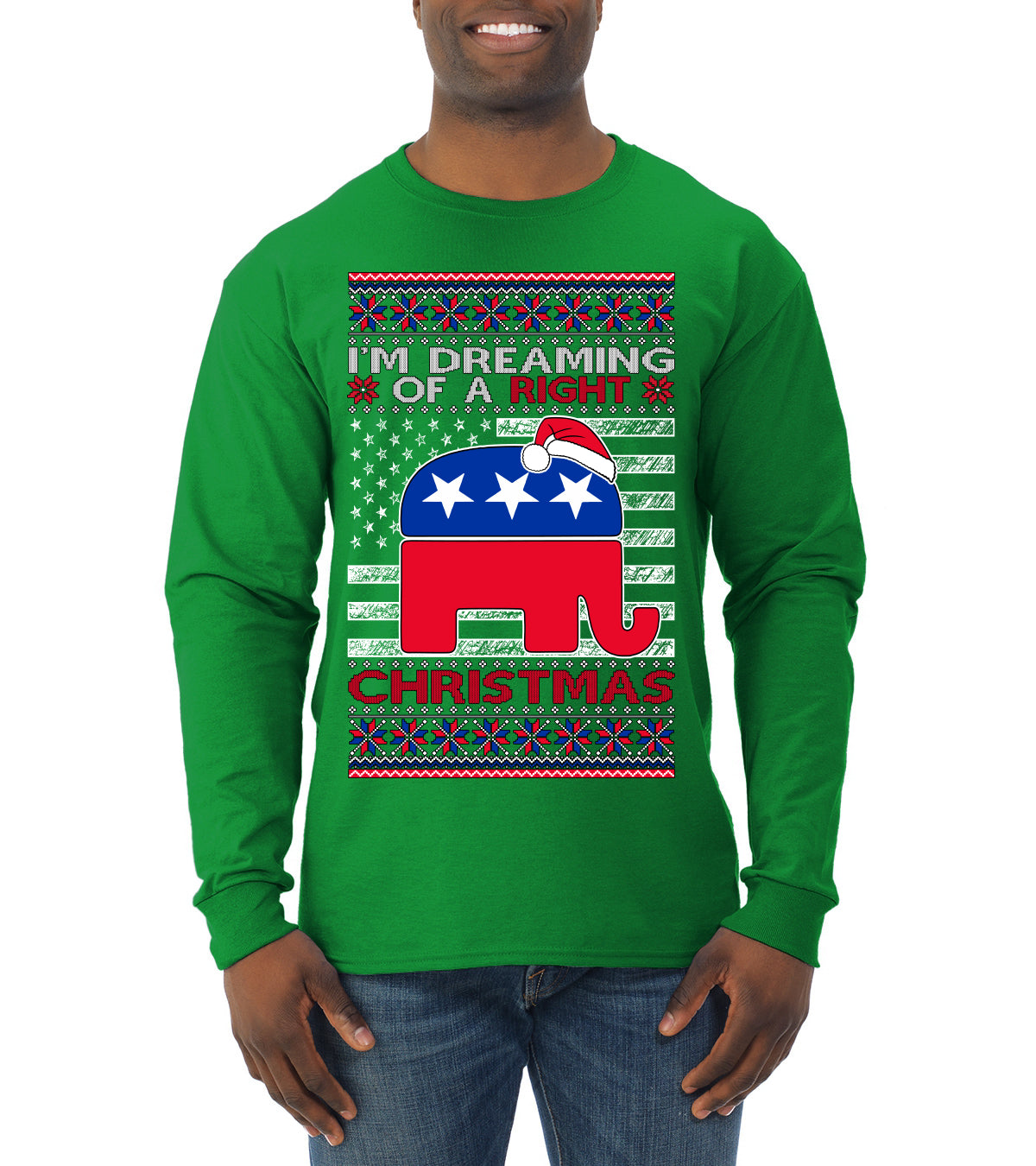 I'm Dreaming Of A Right Christmas GOP, Christmas Gifts, Funny Xmas Gift Idea, Ugly Christmas Sweater Mens Long Sleeve Shirt