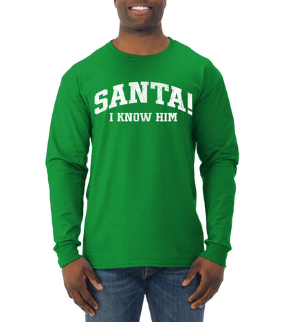 Vintage Movie Quote Santa! I Know Him, Christmas Gifts, Funny Xmas Gift Idea, Ugly Christmas Sweater Mens Long Sleeve Shirt