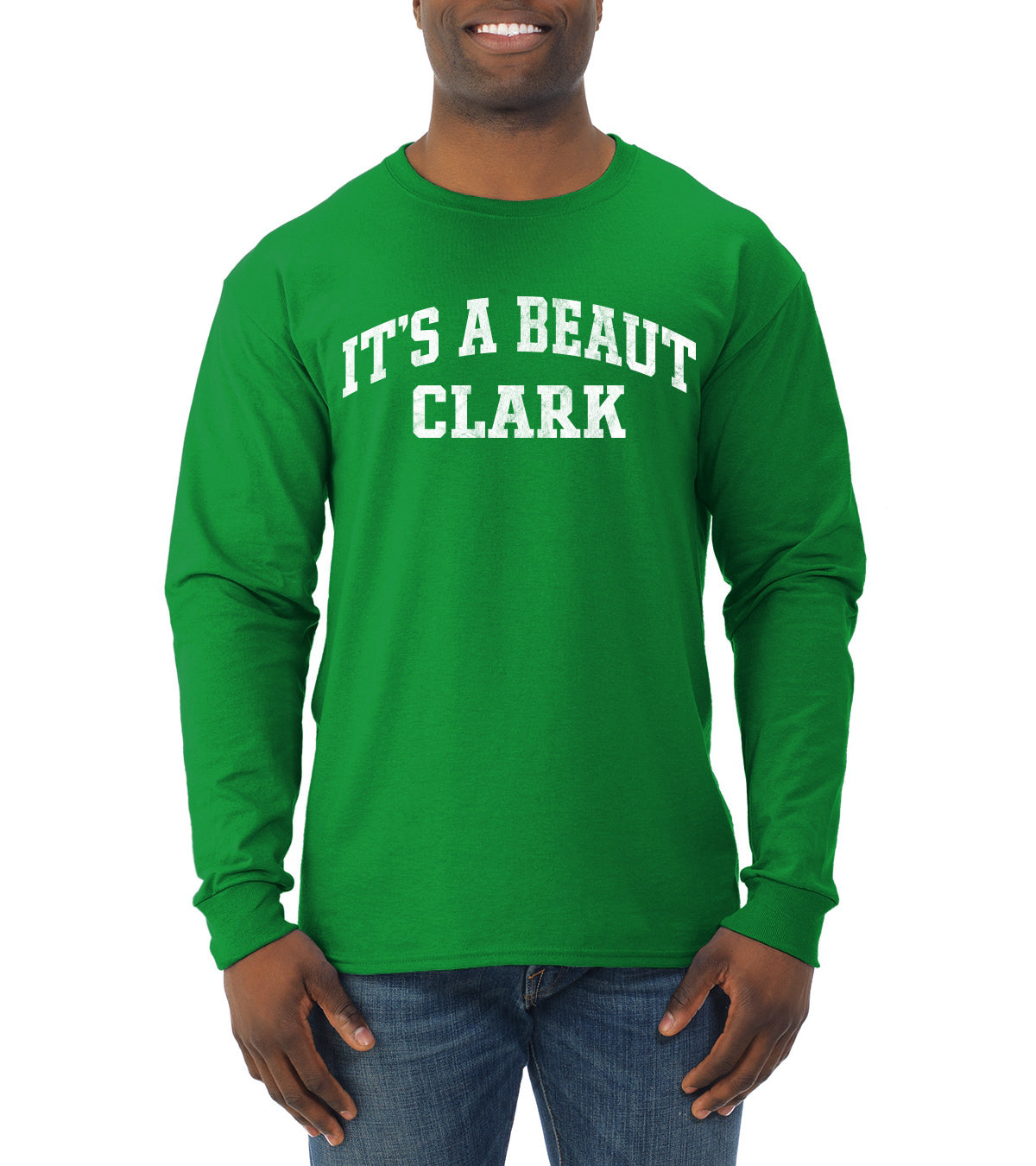 Vintage Movie Quote It's A Beaut Clark, Christmas Gifts, Funny Xmas Gift Idea, Ugly Christmas Sweater Mens Long Sleeve Shirt