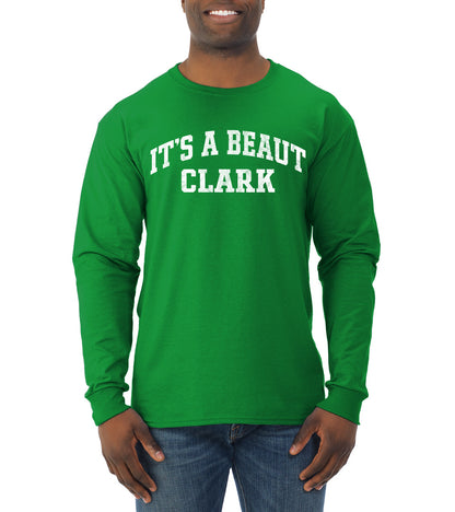 Vintage Movie Quote It's A Beaut Clark, Christmas Gifts, Funny Xmas Gift Idea, Ugly Christmas Sweater Mens Long Sleeve Shirt