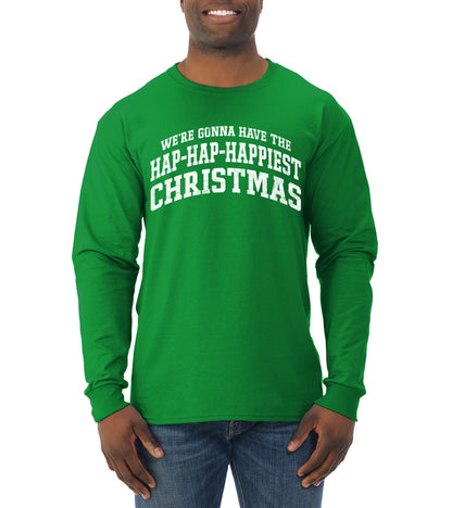 Vintage Movie Quote Hap-Hap-Happiest Christmas, Christmas Gifts, Funny Xmas Gift Idea, Ugly Christmas Sweater Mens Long Sleeve Shirt