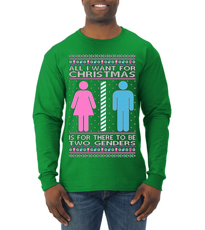 Two Genders For Christmas is All I Want, Christmas Gifts, Funny Xmas Gift Idea Ugly Christmas Sweater Mens Long Sleeve Shirt