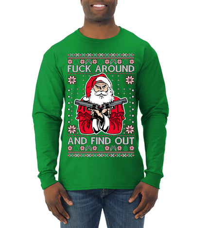 F Around And Find Out Santa, Christmas Gifts, Funny Xmas Gift Idea, Ugly Christmas Sweater Mens Long Sleeve Shirt
