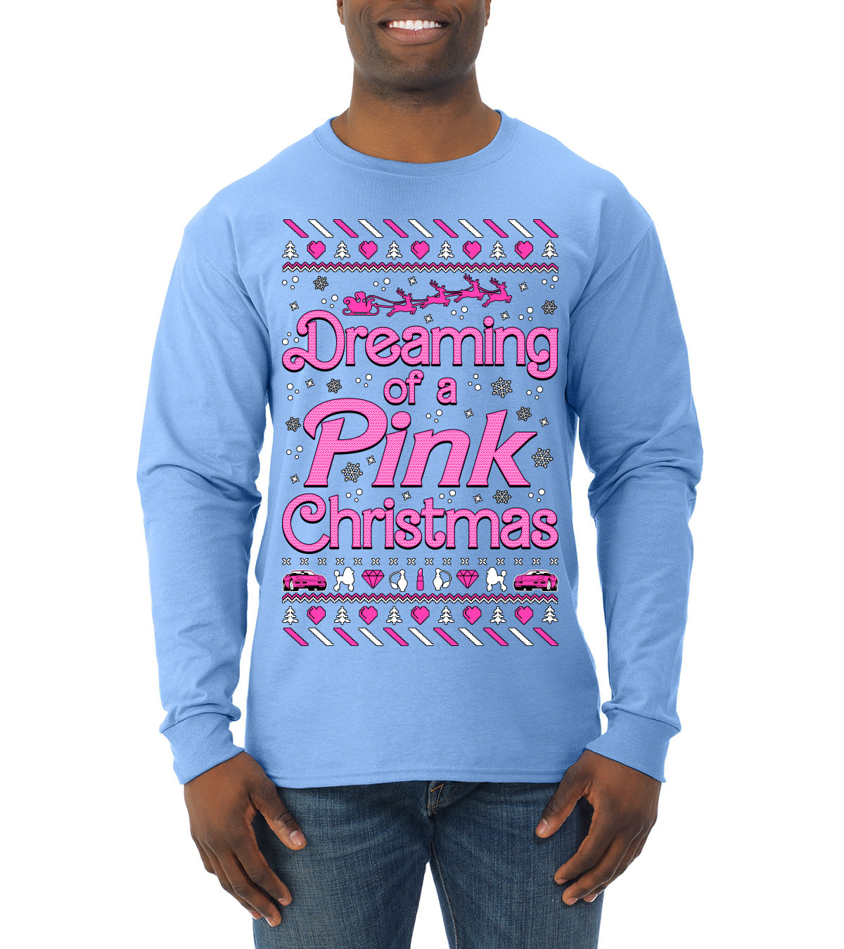 Dreaming Of A Pink Chirstmas Girly Woman Party Ugly Christmas Sweater, Christmas Gifts, Funny Xmas Gift Idea, Mens Long Sleeve Shirt