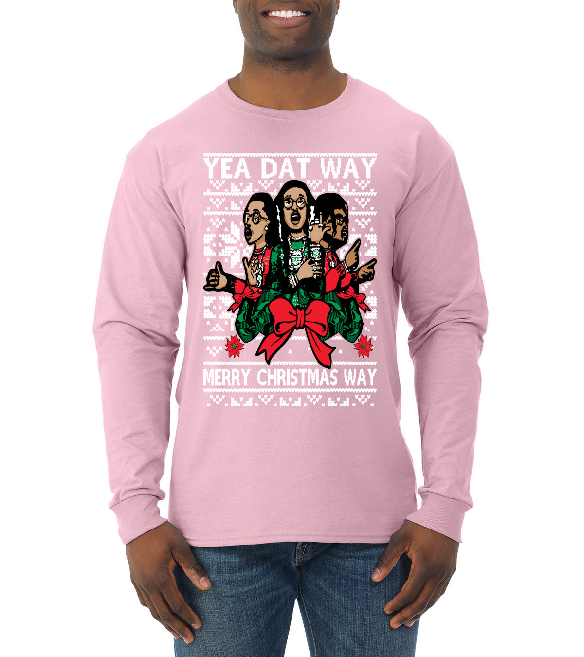 Yea Dat Way Merry Christmas Way, Christmas Gifts, Funny Xmas Gift Idea, Ugly Christmas Sweater Mens Long Sleeve Shirt