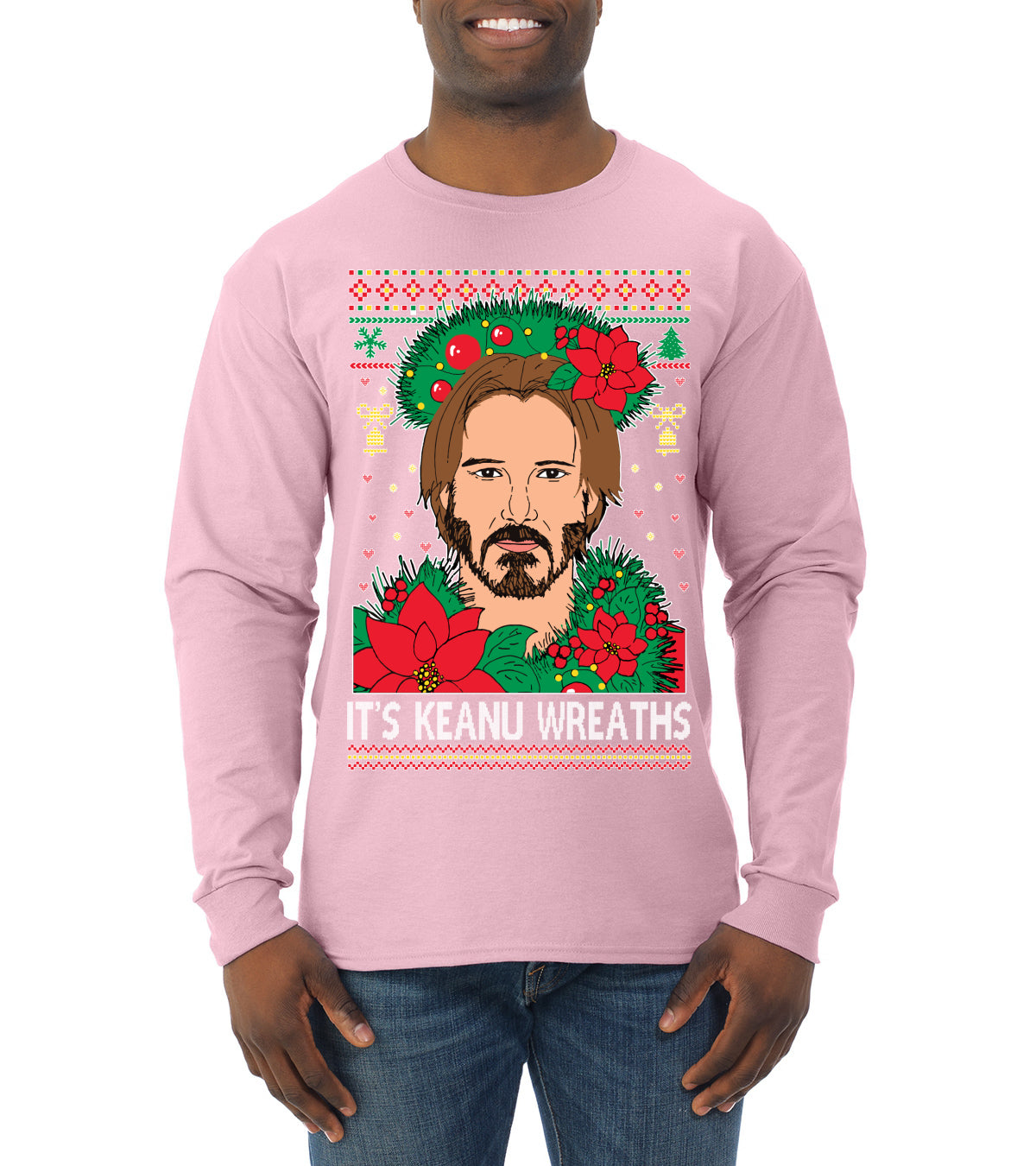 It's Keanu Wreaths ,Christmas Gifts, Funny Xmas Gift Idea, Ugly Christmas Sweater Mens Long Sleeve Shirt