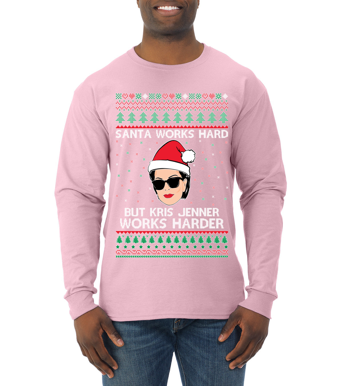 Santa Works Hard But Kris Works Harder Jenner, Christmas Gifts, Funny Xmas Gift Idea, Ugly Christmas  Mens Long Sleeve Shirt