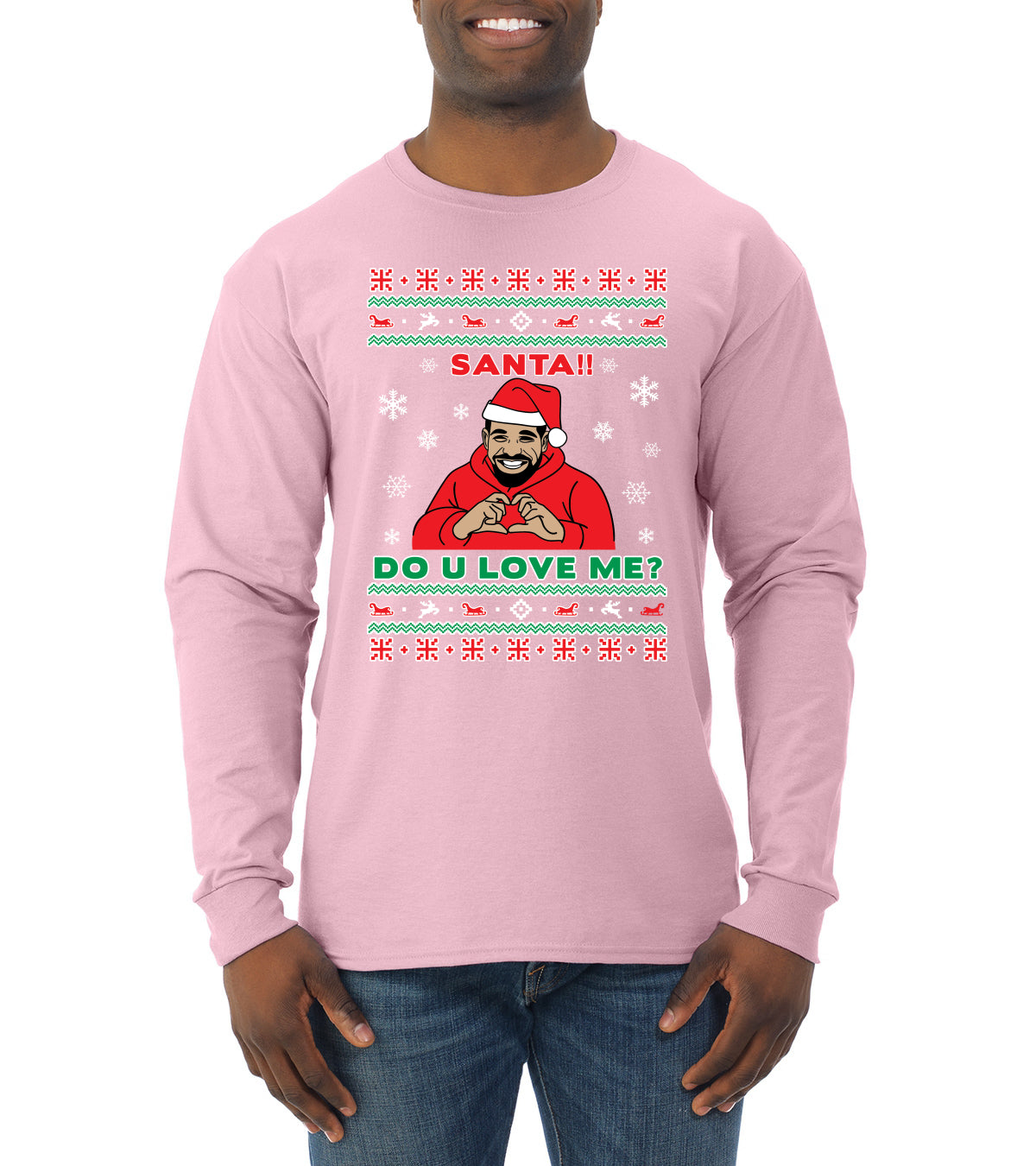 Santa!! Do You Love Me? Ugly Christmas Sweater, Christmas Gifts, Funny Xmas Gift Idea, Ugly Christmas Sweater Mens Long Sleeve Shirt