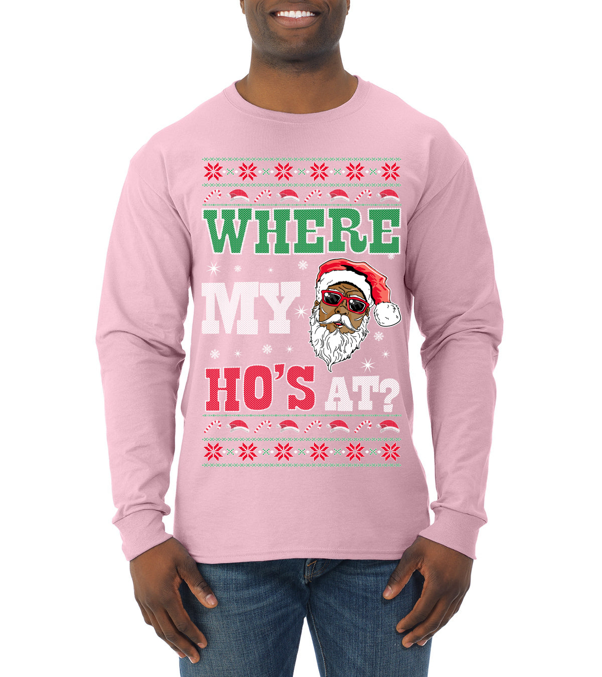 Where My Ho's At? ,Christmas Gifts, Funny Xmas Gift Idea, Ugly Christmas Sweater Mens Long Sleeve Shirt