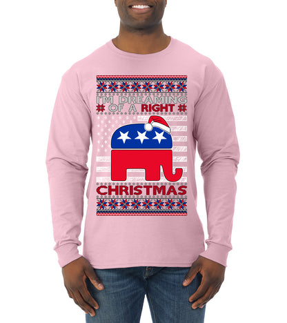 I'm Dreaming Of A Right Christmas GOP, Christmas Gifts, Funny Xmas Gift Idea, Ugly Christmas Sweater Mens Long Sleeve Shirt