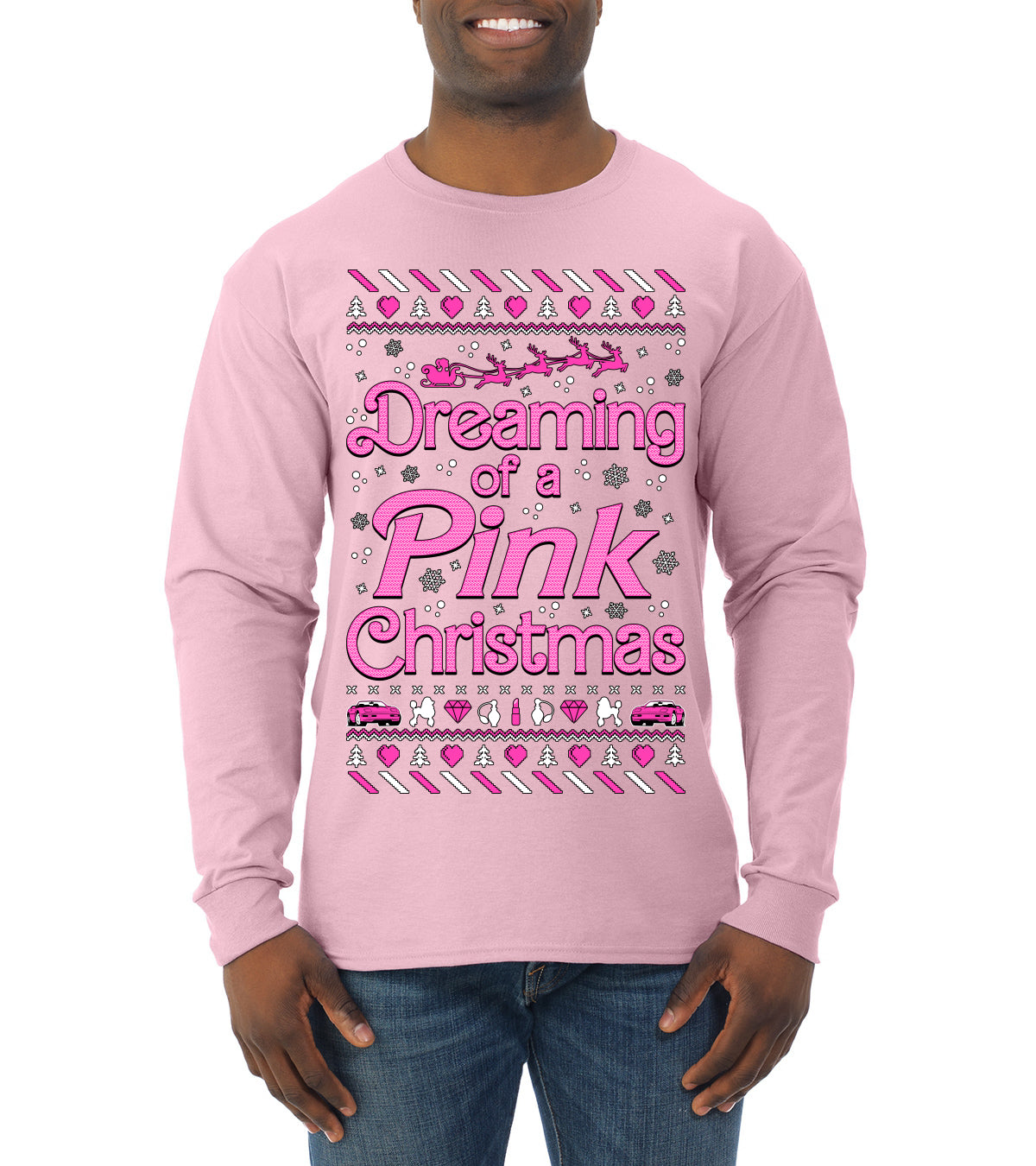 Dreaming Of A Pink Chirstmas Girly Woman Party Ugly Christmas Sweater, Christmas Gifts, Funny Xmas Gift Idea, Mens Long Sleeve Shirt