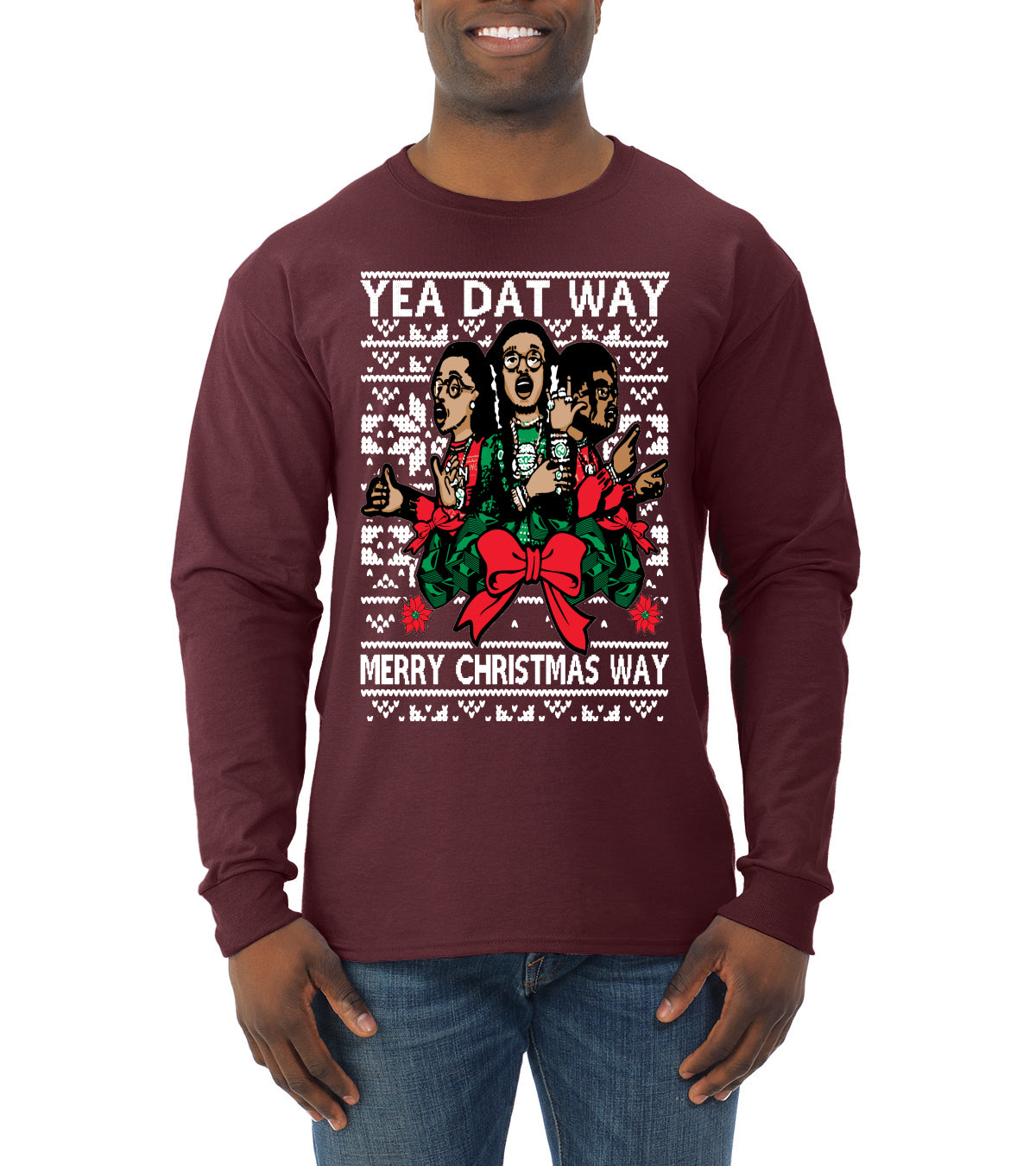 Yea Dat Way Merry Christmas Way, Christmas Gifts, Funny Xmas Gift Idea, Ugly Christmas Sweater Mens Long Sleeve Shirt