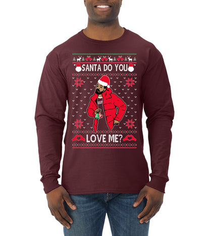 Santa Do You Love Me? White, Christmas Gifts, Funny Xmas Gift Idea, Ugly Christmas Sweater Mens Long Sleeve Shirt
