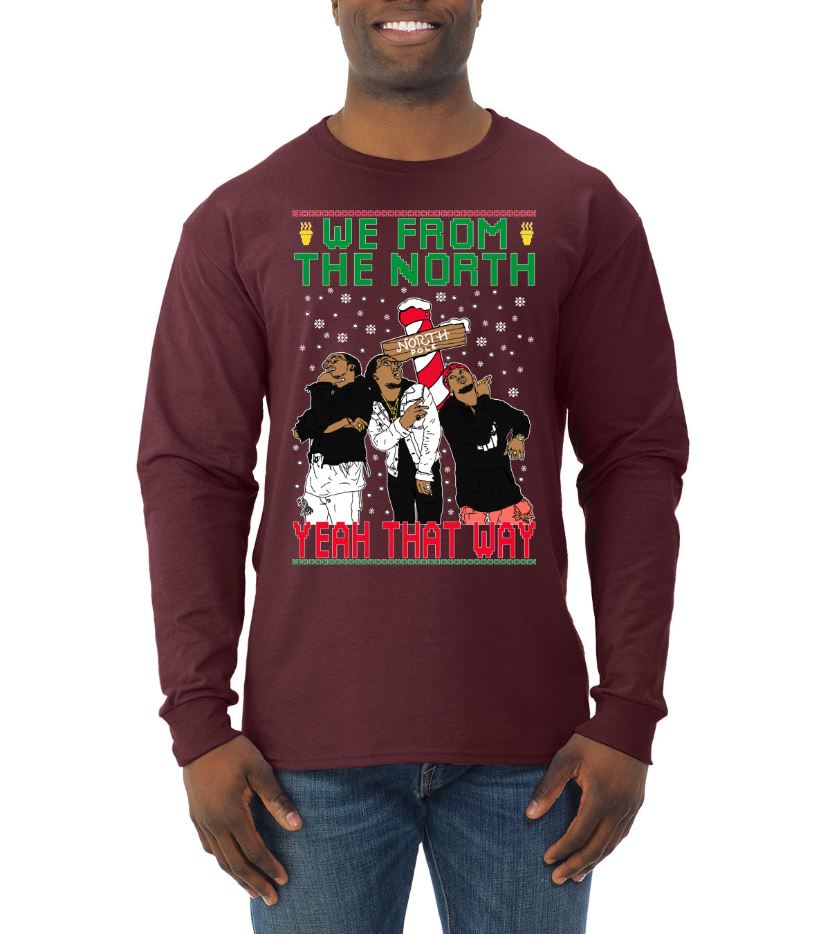 We From The North Yeah That Way White, Christmas Gifts, Funny Xmas Gift Idea, Ugly Christmas Sweater Mens Long Sleeve Shirt