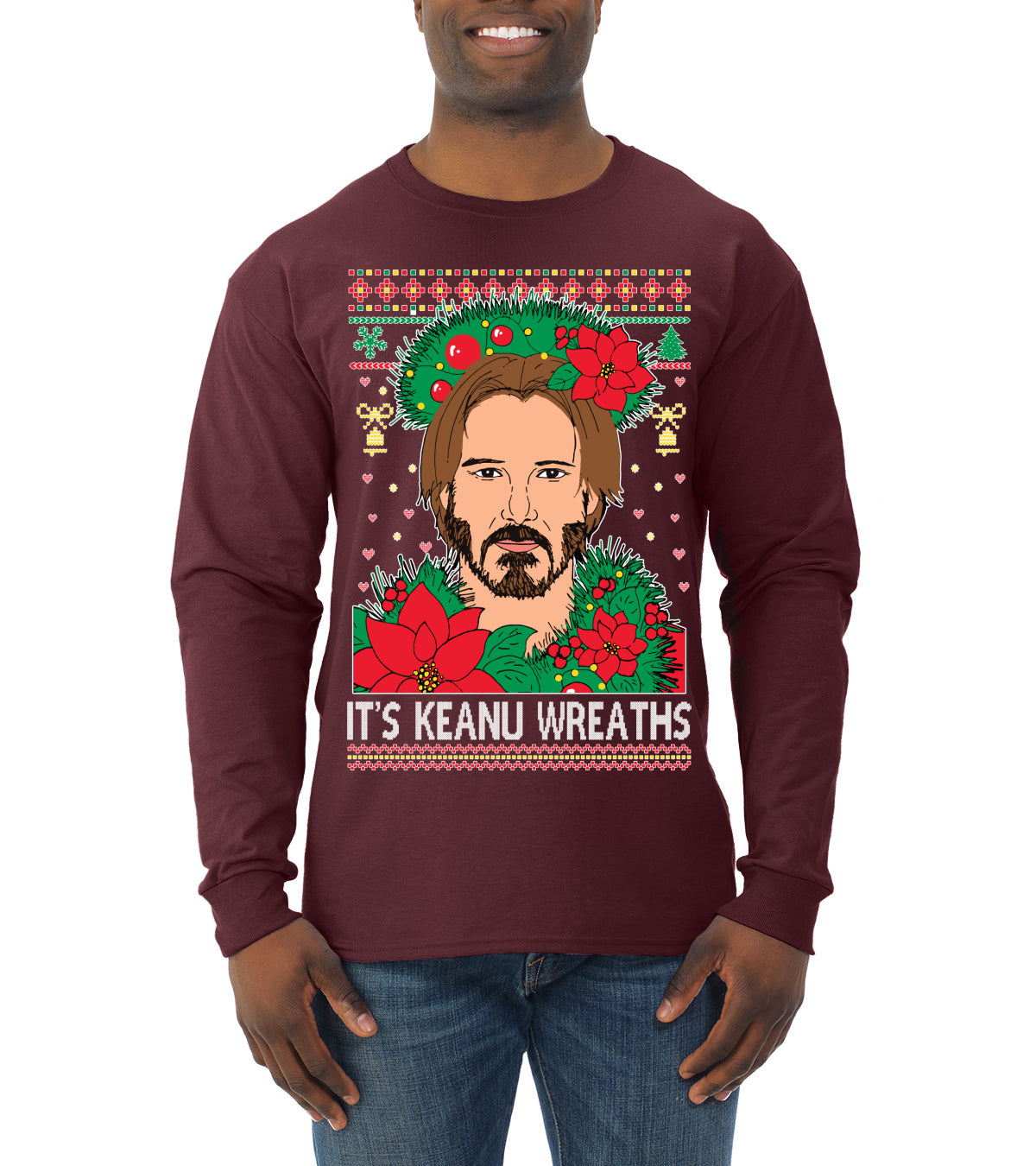It's Keanu Wreaths ,Christmas Gifts, Funny Xmas Gift Idea, Ugly Christmas Sweater Mens Long Sleeve Shirt