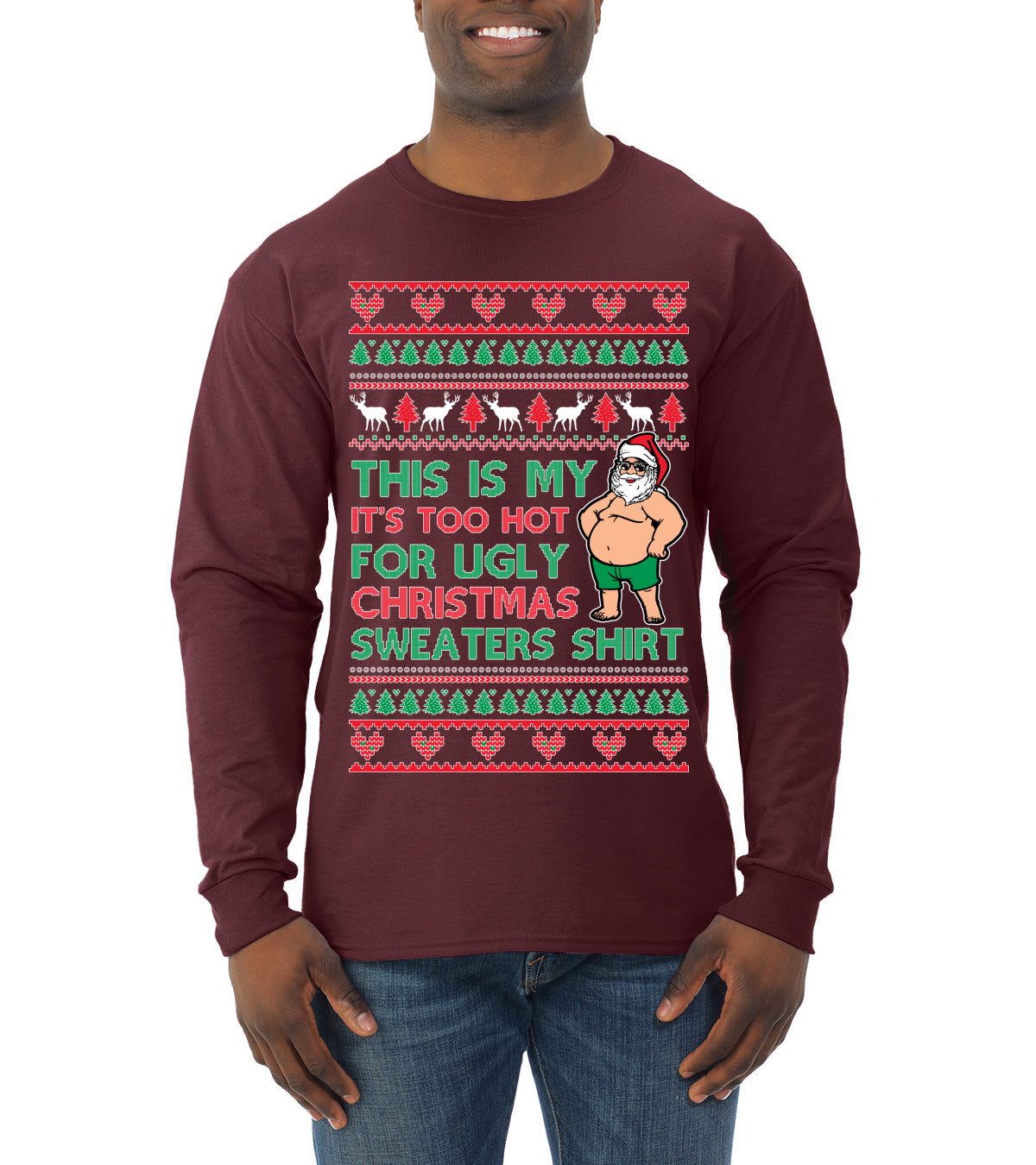 Santa Too Hot For Sweaters Shirt, Funny Christmas,, Christmas Gifts, Funny Xmas Gift Idea, Ugly Christmas  Mens Long Sleeve Shirt
