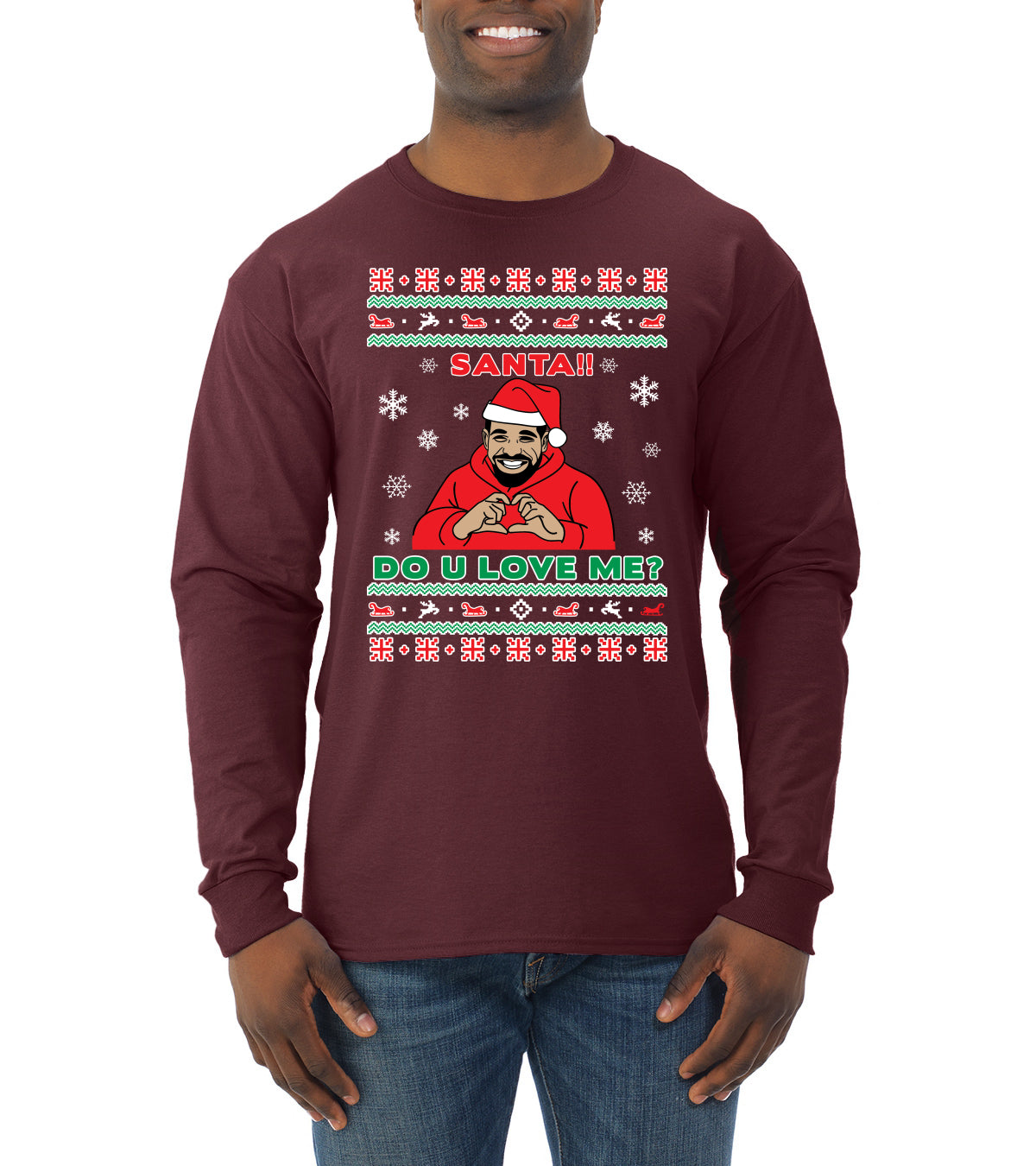Santa!! Do You Love Me? Ugly Christmas Sweater, Christmas Gifts, Funny Xmas Gift Idea, Ugly Christmas Sweater Mens Long Sleeve Shirt