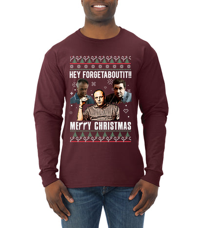 Hey Forgetabout Mery Christmas, Christmas Gifts, Funny Xmas Gift Idea, Ugly Christmas Sweater Mens Long Sleeve Shirt