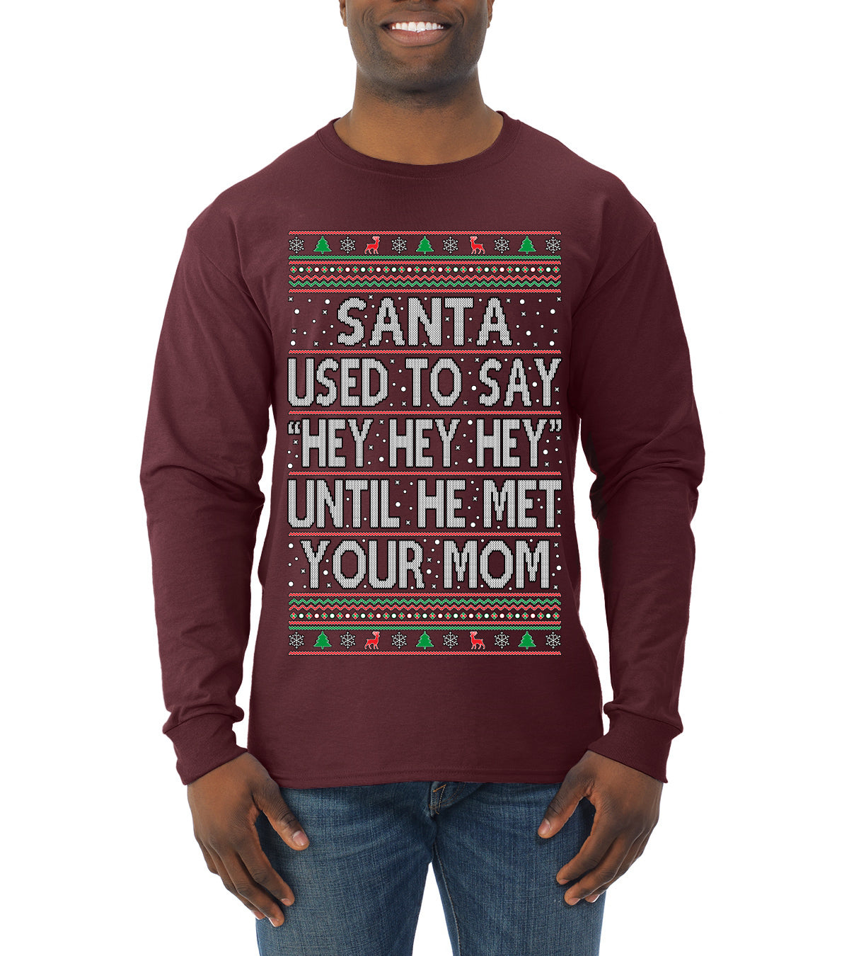 When Santa Used To Say Hey Until He Met Your Mom, Christmas Gifts, Funny Xmas Gift Idea,  Ugly Christmas Sweater Mens Long Sleeve Shirt