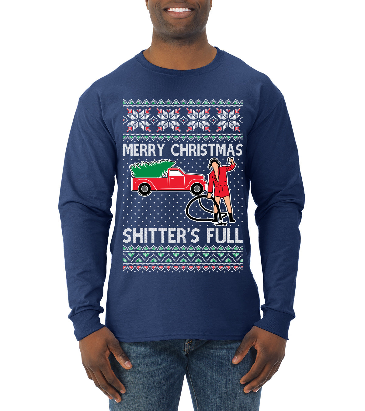 Cousin Eddie Merry Christmas Shitter's Full, Funny Christmas, Christmas Gifts, Funny Xmas Gift Idea, Ugly Christmas  Mens Long Sleeve Shirt