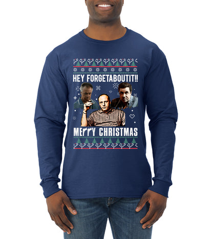 Hey Forgetabout Mery Christmas, Christmas Gifts, Funny Xmas Gift Idea, Ugly Christmas Sweater Mens Long Sleeve Shirt