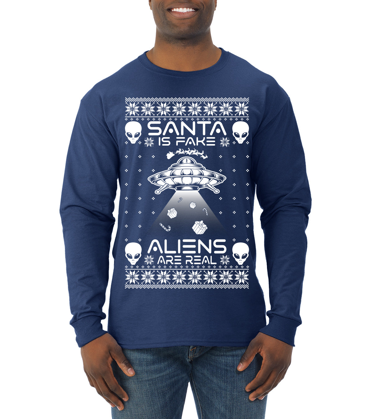 Santa Is Fake Aliens Are Real ,Christmas Gifts, Funny Xmas Gift Idea, Ugly Christmas Sweater Mens Long Sleeve Shirt