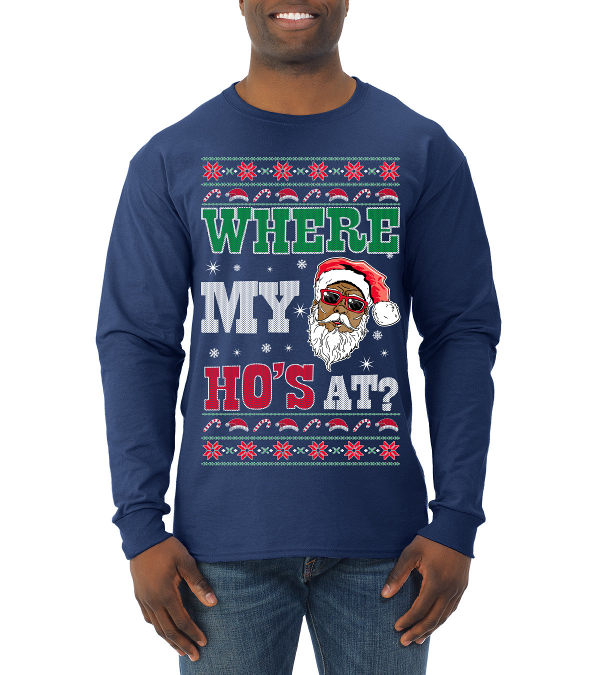 Where My Ho's At? ,Christmas Gifts, Funny Xmas Gift Idea, Ugly Christmas Sweater Mens Long Sleeve Shirt