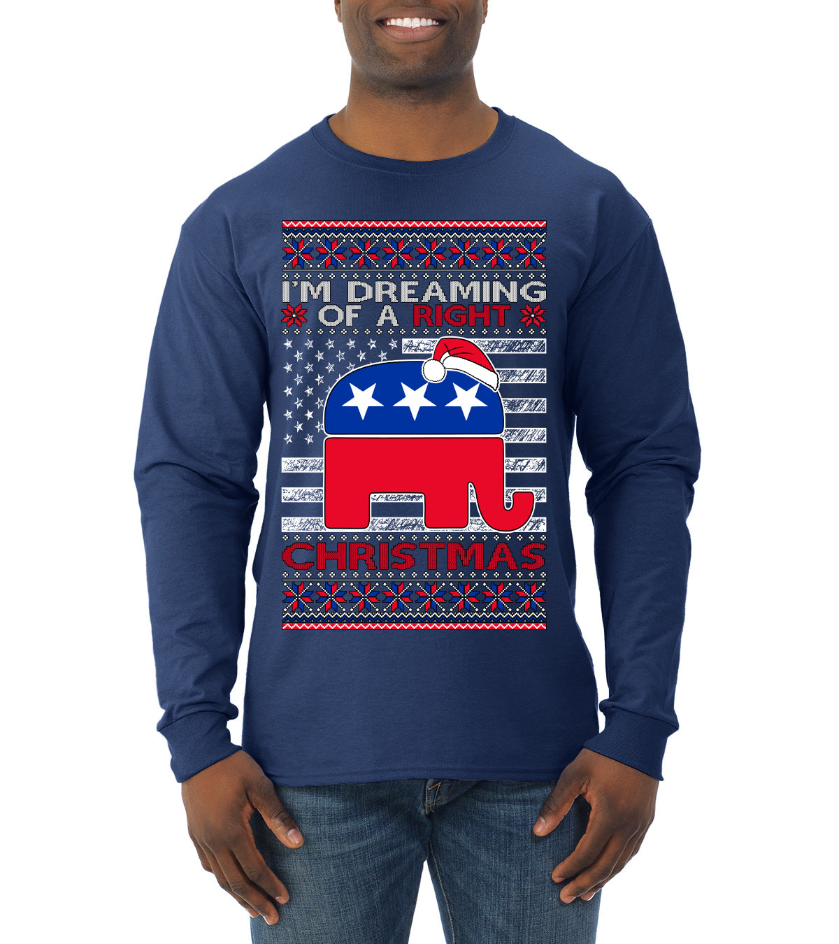 I'm Dreaming Of A Right Christmas GOP, Christmas Gifts, Funny Xmas Gift Idea, Ugly Christmas Sweater Mens Long Sleeve Shirt