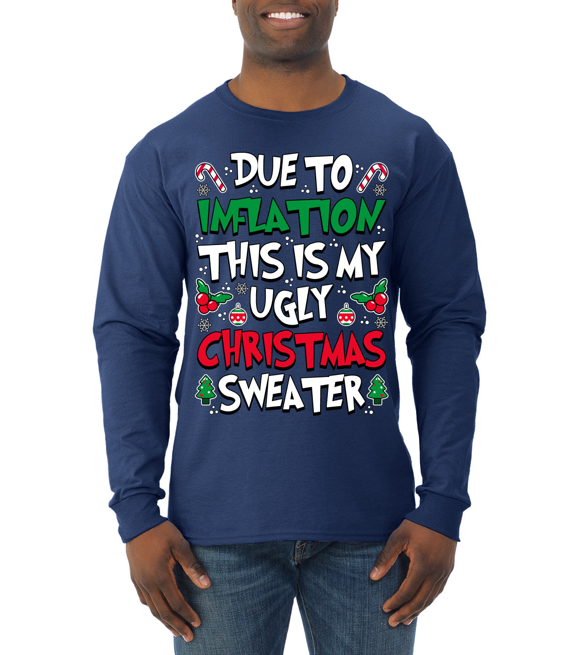 Due To Inflation This Is My Ugly Christmas Sweater, Christmas Gifts, Funny Xmas Gift Idea, Ugly Christmas Sweater, Christmas Gifts, Funny Xmas Gift Idea, Mens Long Sleeve Shirt