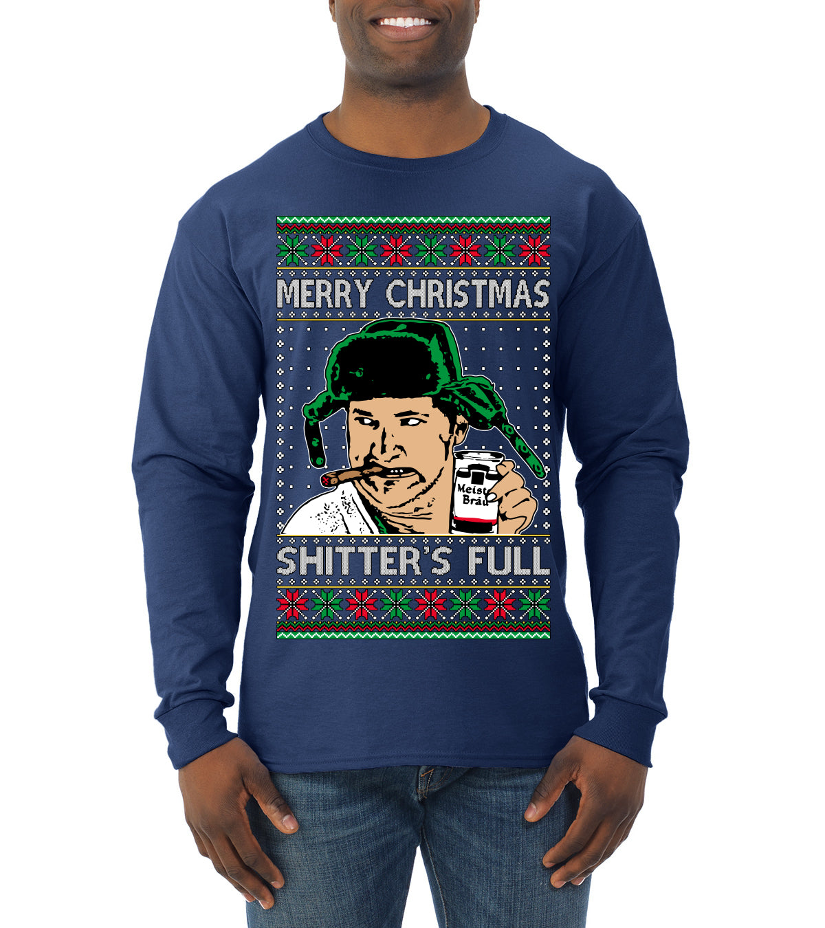 Shitter's Full Cousin Eddie Christmas Family Vacation Ugly Christmas Sweater, Christmas Gifts, Funny Xmas Gift Idea, Mens Long Sleeve Shirt