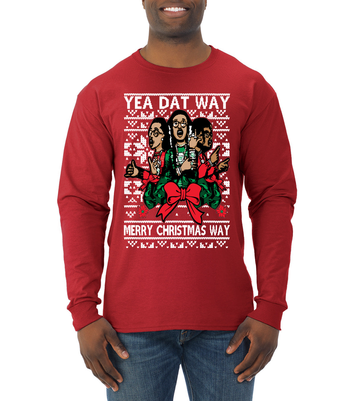 Yea Dat Way Merry Christmas Way, Christmas Gifts, Funny Xmas Gift Idea, Ugly Christmas Sweater Mens Long Sleeve Shirt