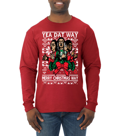 Yea Dat Way Merry Christmas Way, Christmas Gifts, Funny Xmas Gift Idea, Ugly Christmas Sweater Mens Long Sleeve Shirt