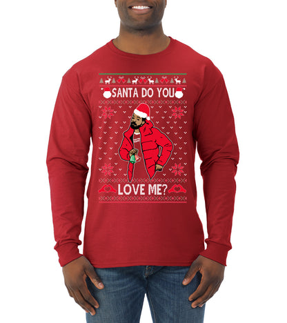 Santa Do You Love Me? White, Christmas Gifts, Funny Xmas Gift Idea, Ugly Christmas Sweater Mens Long Sleeve Shirt